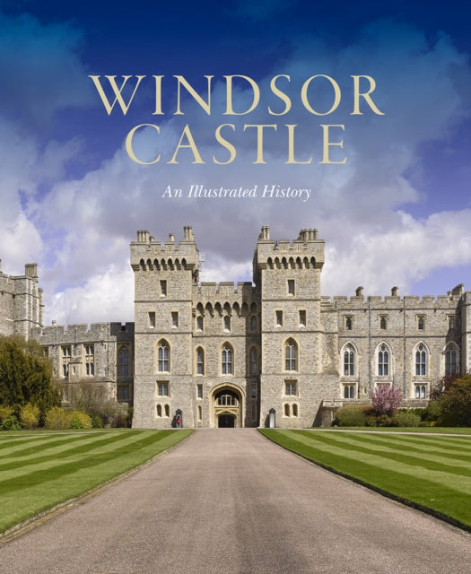 Book cover of: Windsor Castle: An Illustrated History. By: Pamela Hartshorne