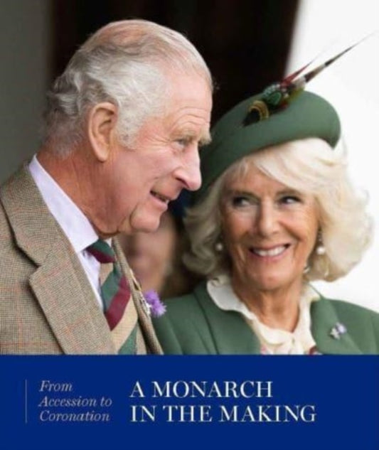 Book cover of: Monarch in the Making: From Accession to Coronation. By: Pamela Hartshorne