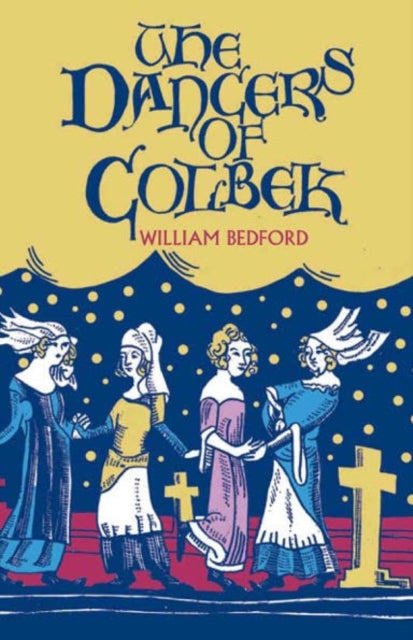 Book cover of: Dancers of Colbek. By: BEDFORD