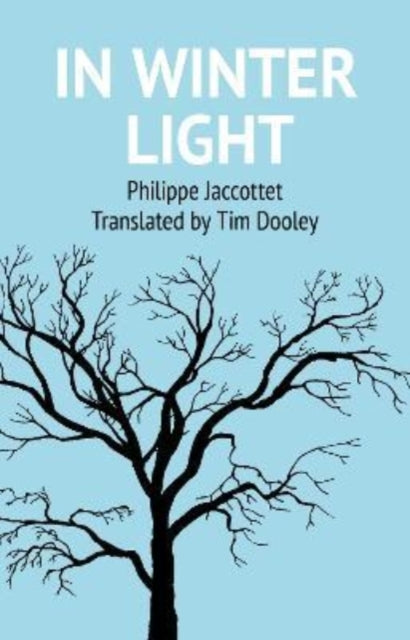 Book cover of: In Winter Light. By: JACCOTTET