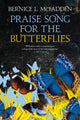 Book cover of: Praise Song For The Butterflies. By: Bernice L Mcfadden