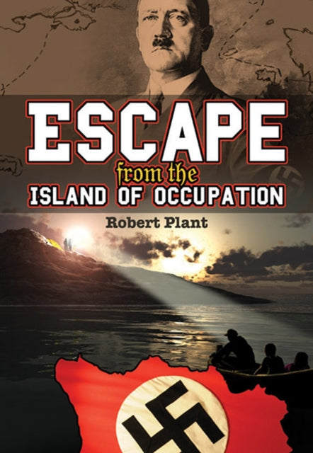 Book cover of: Escape from the Island of Occupation. By: Robert Plant