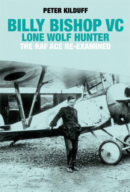 Book cover of: Billy Bishop. By: Peter Kilduff