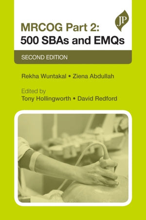 MRCOG Part 2: 500 SBAs and EMQs