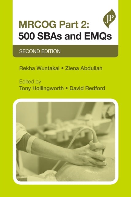 MRCOG Part 2: 500 SBAs and EMQs