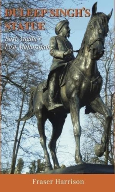 Book cover of: Duleep Singh's Statue