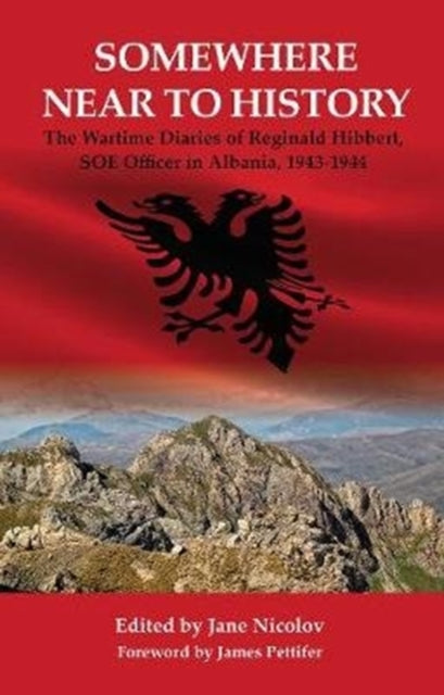 Book cover of: Somewhere Near to History. By: Jane Nicolov