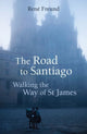 Book cover of: Road to Santiago. By: René Freund