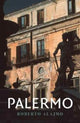 Book cover of: Palermo. By: Roberto Alajmo