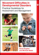 Book cover of: Movement Difficulties in Developmental Disorders. By: David Sugden