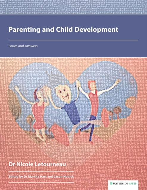 Book cover of: Parenting and Child Development. By: Nicole Letourneau