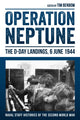 Book cover of: Operation Neptune: The D-Day Landings, 6 June 1944. By: Tim Benbow