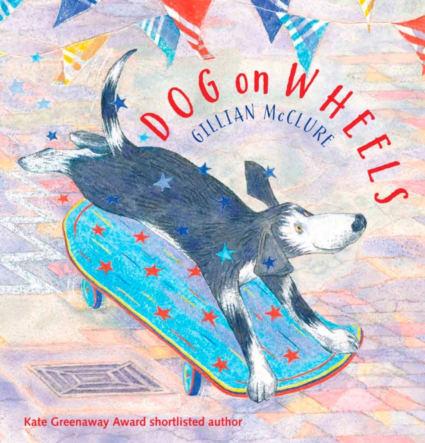 Dog on Wheels 9781909991361 Gillian McClure