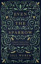 Even the Sparrow