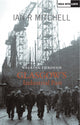 Book cover of: Walking Through Glasgow's Industrial Past. By: Ian R. Mitchell