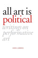 Book cover of: All Art Is Political. By: Sarah Lowndes