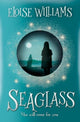 Book cover of: Seaglass. By: Eloise Williams