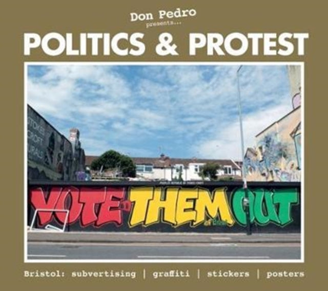 Book cover of: Don Pedro Presents Politics & Protest. By: Don PEDRO