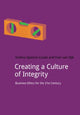 Book cover of: Creating a Culture of Integrity. By: Andrea Spencer-Cooke