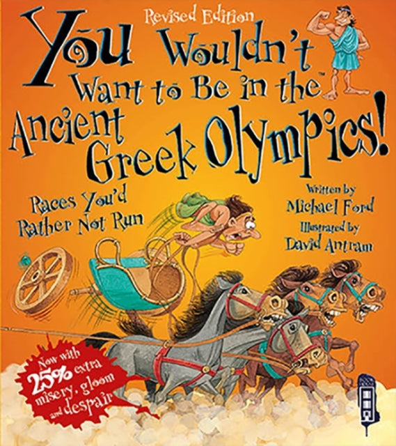 Book cover of: You Wouldn't Want To Be In The Ancient Greek Olympics!. By: Michael Ford