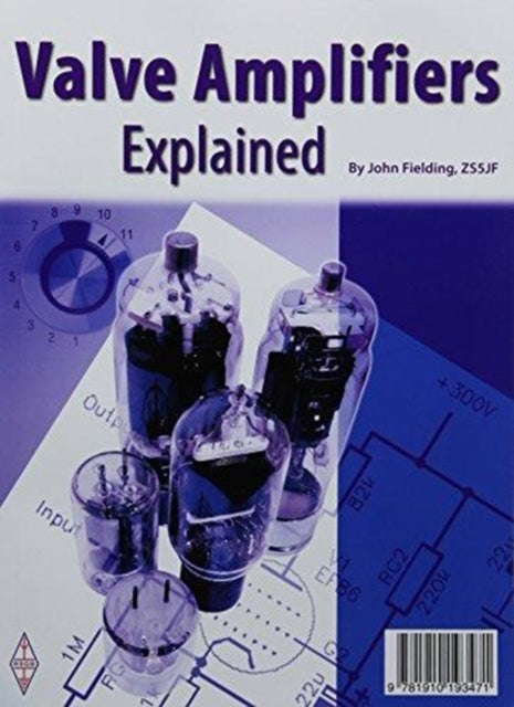 Book cover of: Valves Amplifiers Explained