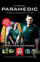 Book cover of: How to Become a Paramedic: The Ultimate Guide to Passing the Paramedic/Emergency Care Assistant Selection Process. By: RICHARD MCMUNN