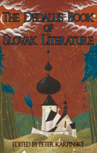 Book cover of: Dedalus Book of Slovak Literature. By: Peter Karpinsky