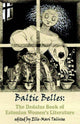 Book cover of: Baltic Belles: The Dedalus Book of Estonian Women's Literature. By: Elle-Mari TALIVEE
