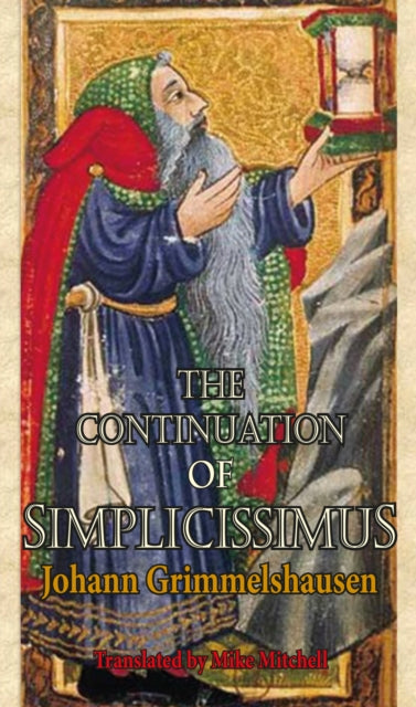 Book cover of: Continuation of Simplicissimus. By: Hans Jakob Christoph Von Grimmelshausen