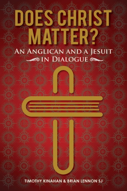 Book cover of: Does Christ Matter?. By: Timothy Kinahan