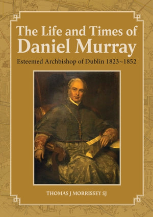 Life and Times of Daniel Murray