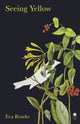 Book cover of: Seeing Yellow. By: Eva Bourke