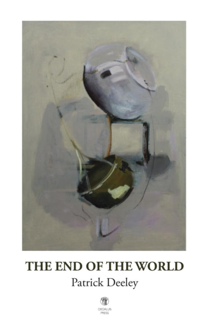 Book cover of: End of the World. By: Patrick Deeley