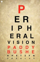 Book cover of: Peripheral Vision. By: Paddy Bushe