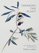 Book cover of: Thinking the Plant. By: Rebecca John