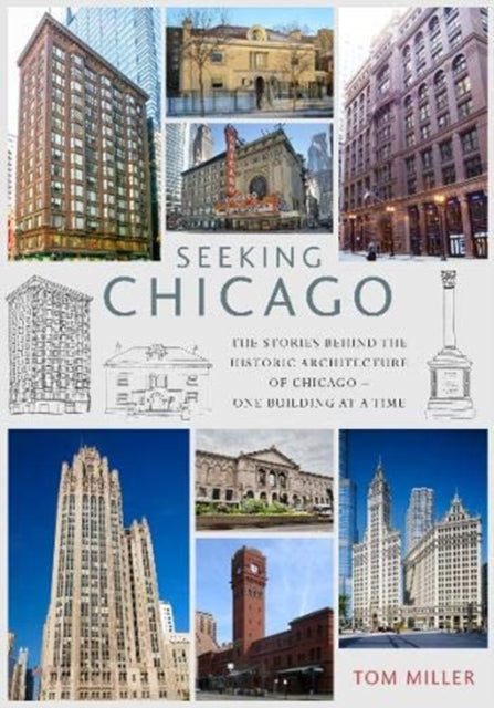 Book cover of: Seeking Chicago. By: Tom Miller