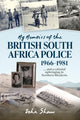 Book cover of: My Memoirs of the British South Africa Police, 1966–1981. By: John Shaw
