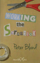 Book cover of: Working the Scrapbook. By: Bland, Peter
