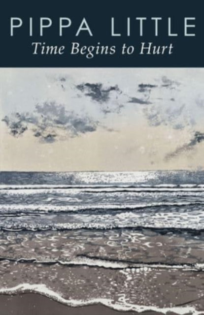 Book cover of: Time Begins to Hurt. By: LITTLE
