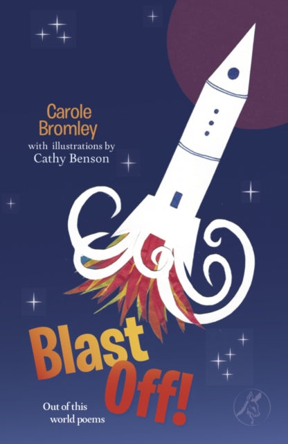 Blast Off! 9781910367766 Carole Bromley