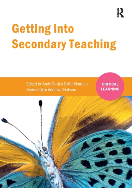 Book cover of: Getting into Secondary Teaching. By: Andy Davies