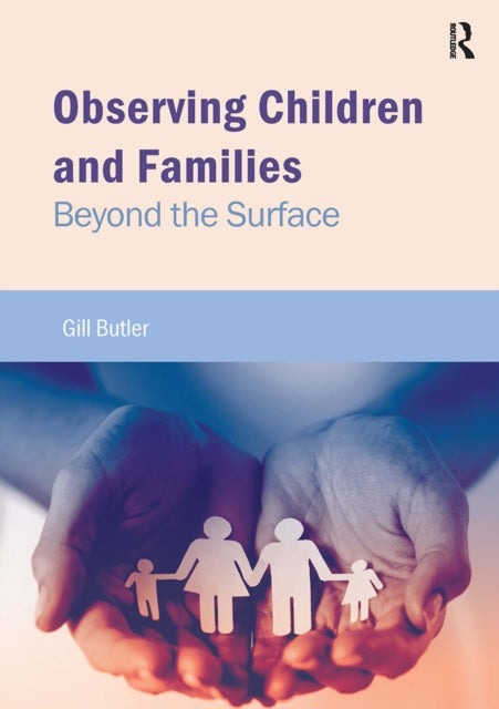 Book cover of: Observing Children and Families. By: Gill Butler