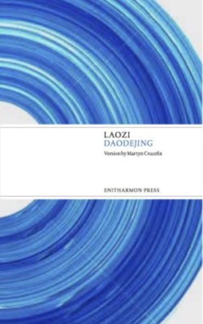 Book cover of: Daodejing. By: Martyn Crucefix