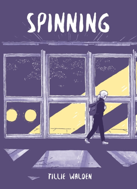 Book cover of: Spinning. By: Tillie Walden