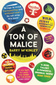 Book cover of: Ton of Malice. By: Barry McKinley (author)
