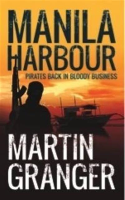 Book cover of: Manila Harbour. By: Martin Granger