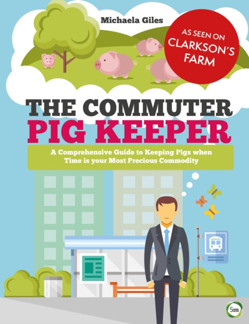 Book cover of: Commuter Pig Keeper. By: Michaela Giles