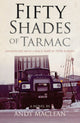 Book cover of: Fifty Shades of Tarmac. By: Andy MacLean