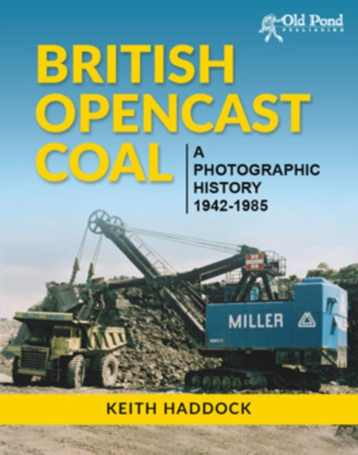 Book cover of: British Opencast Coal. By: Keith Haddock