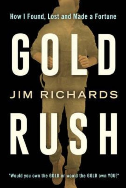 Book cover of: Gold Rush. By: Jim Richards